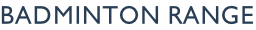 Badminton RANGE